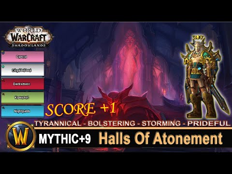 Halls Of Atonement Mythic 9 Score +1 Tyrannical Bolstering Storming Prot Paladin Shadowlands