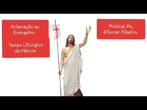 Aclamação Ao Evangelho - Eliomar Ribeiro