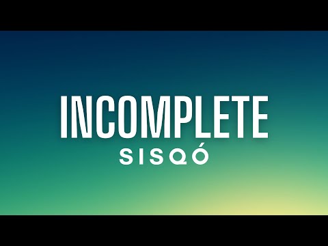 Sisqo - Incomplete (Lyrics)