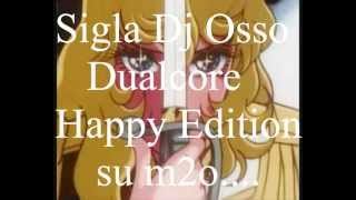 Sigla Dj Osso Dualcore Happy Edition 