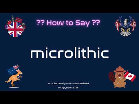 🪨🔍 How to Pronounce microlithic? (CORRECTLY) | Pronunciation Planet