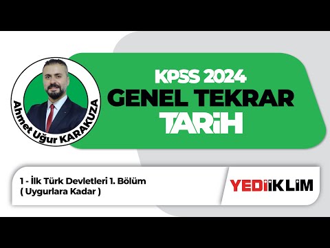 2024 KPSS Tarih Genel Tekrar İlk Türk Devletleri 1. Bölüm ( Uygurlara Kadar )Ahmet Uğur Karakuza
