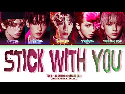 TXT (투모로우바이투게더 ) 'STICK WITH YOU' (Color Coded Lyrics)