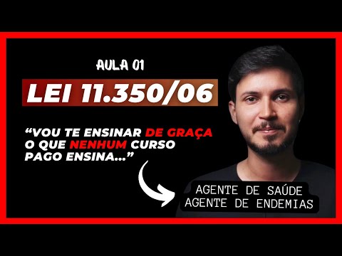 🔴 EXCLUSIVE CLASS: Law 11.350/06 FOR HEALTH AGENTS AND ENDEMIC DISEASE AGENTS | Class 01