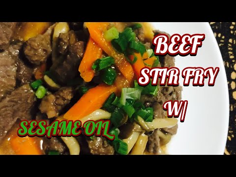 How to cook BEEF STIR FRY.Sesame Oil is the KEY.