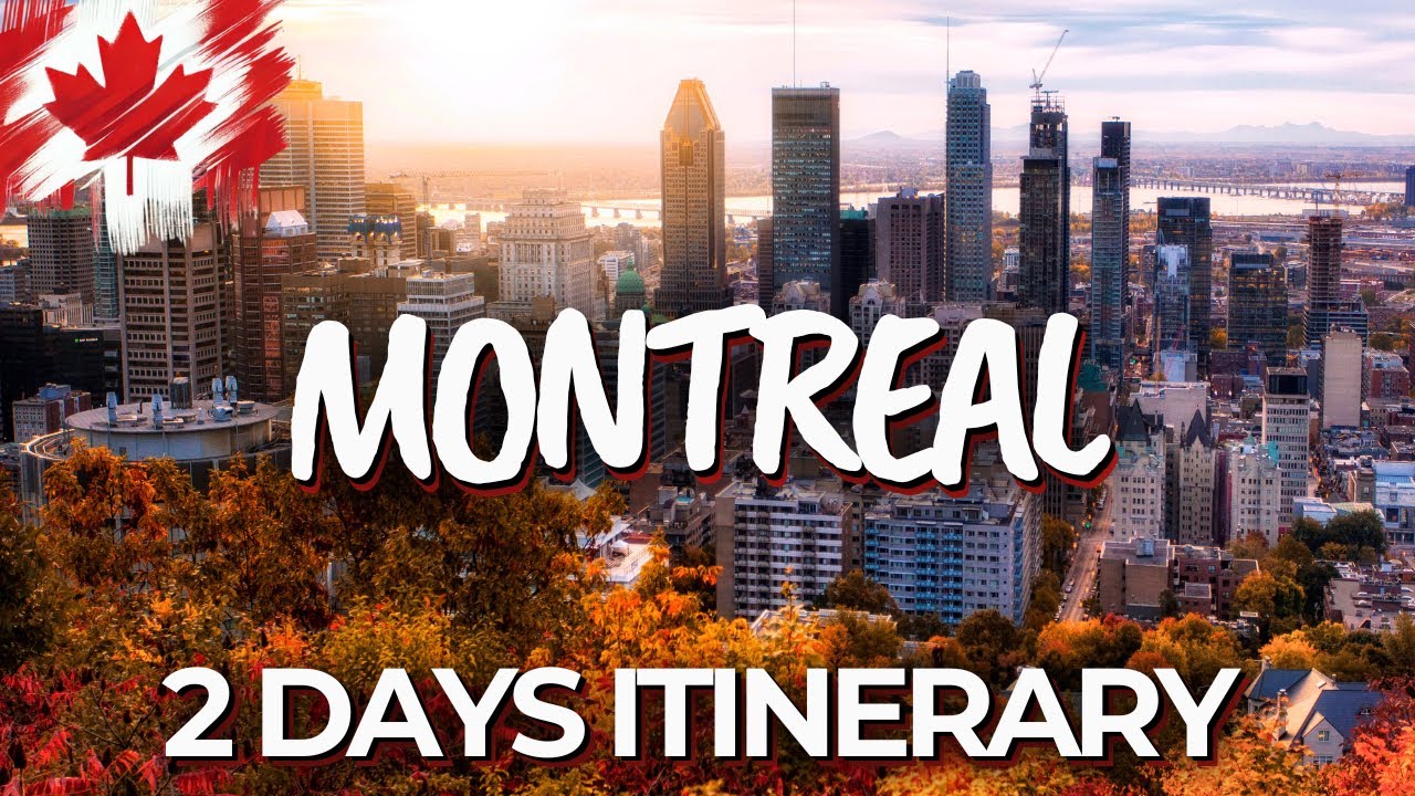 2 Days In Montreal, Canada - The Perfect Itinerary!
