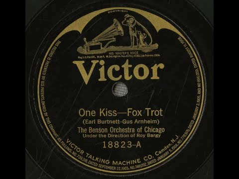 "One Kiss" Benson Orchestra of Chicago (1921) Roaring '20s song by Earl Burtnett & Gus Arnheim