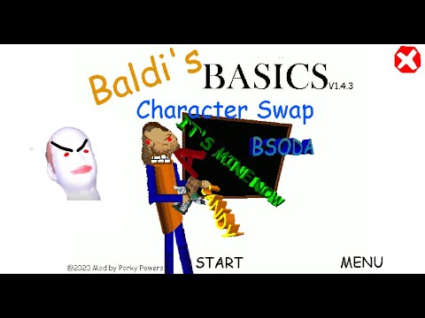 He's back! Baldi's basics character swap Super Duper Ultra Fast