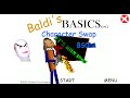 He S Back Baldi S Basics Character Swap Super Duper Ultra Fast