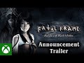 FATAL FRAME: Maiden of Black Water - Announcement Trailer