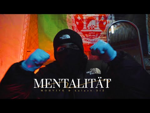 MOHVIVE & Kalash.315 - MENTALITÄT