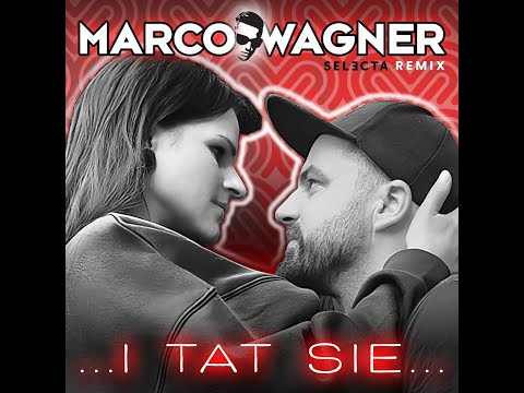 Marco Wagner - I Tat Sie (Selecta Remix)