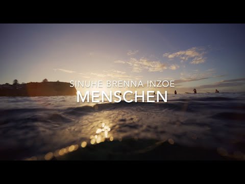 SINUHE - MENSCHEN feat. BRENNA x INZOE