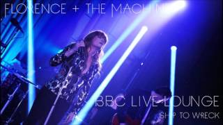 Ship to Wreck - Florence + the Machine @ BBC Radio 1 Live Lounge