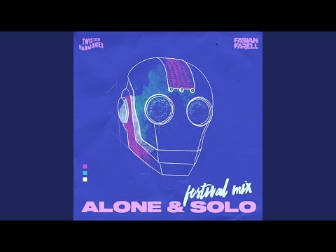 Alone & Solo (Festival Mix)