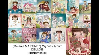 [Melanie MARTINEZ ]Crybaby Album Deluxe Instrumental [Remake]