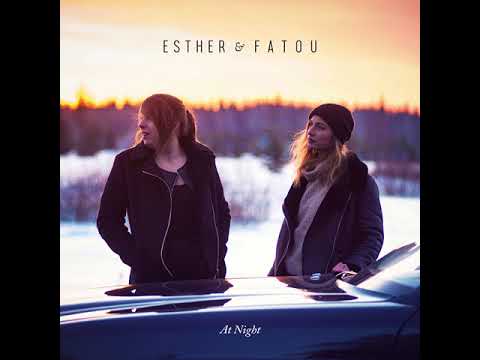 Esther & Fatou - At Night