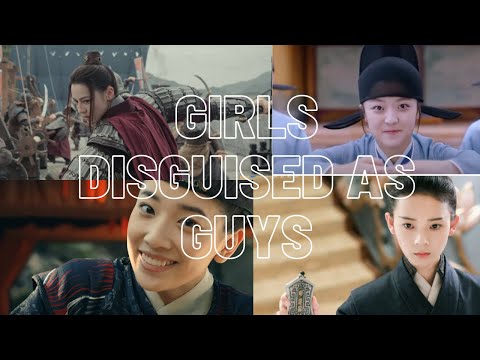 The Best Gender Bender (FEMALE LEAD DISGUISE as MALE/ Crossdressing)  Chinese Dramas
