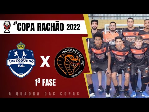 Um Toque Só x Boquetas - COPA RACHÃO - PRIMEIRA FASE