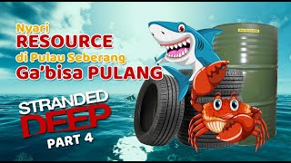 Pergi Ke Seberang Pulau pulang Tersesat demi membuat Rumah | Stranded De...