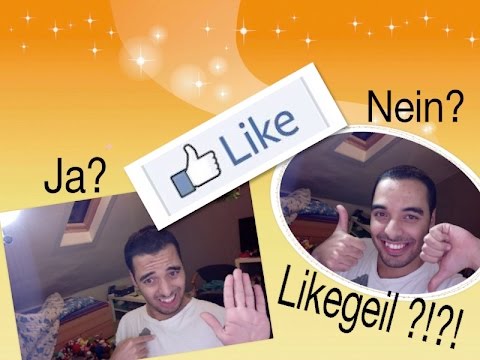 Ich bin doch nicht Likegeil ?!?!