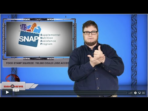 Food stamp squeeze: 700,000 could lose access (ASL - 12.6.19)