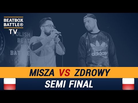 Zdrowy vs Misza - Semi Final - Polish Beatbox Battle