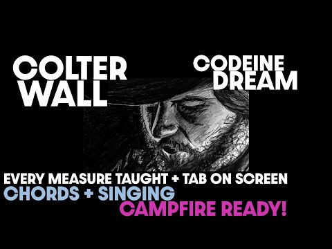 Codeine Dream - Colter Wall
