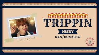 Nissy - Trippin [Color Coded Lyrics Kan/Rom/Eng]
