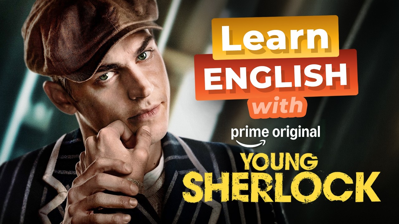 Learn English with YOUNG SHERLOCK