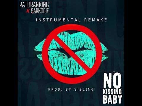 Patoranking ft. Sarkodie - No Kissing Baby (Instrumental Remake) | Prod. by S'Bling