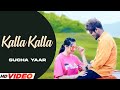 Valentine Special : Kalla Kalla - Sucha Yaar - Latest Punjabi Song
