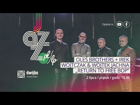 Jazz.PL / lp | Oleś Brothers + Irek Wojtczak & Wojtek Jachna „Return to Free Bop”