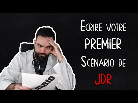 Écrire votre Premier Scénario de Jeu de Rôle