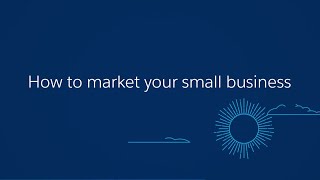 Salesforce — How To Market Your Small Business