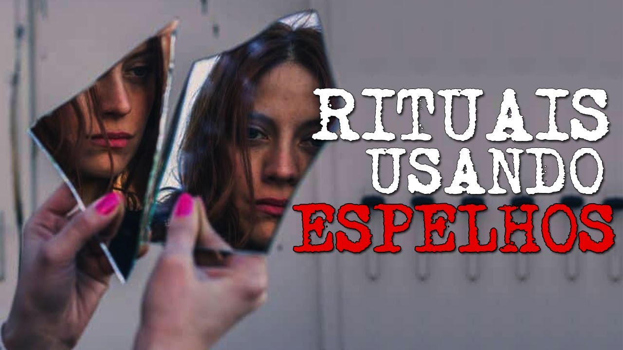 RITUAIS USANDO ESPELHOS