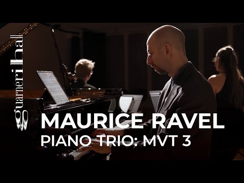 Maurice Ravel: Piano Trio in A minor: III. Passacaille