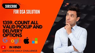 1359. Count All Valid Pickup and Delivery Options (in Hindi) || DSA || Leetcode Daily Challenge ||