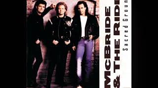 MCBRIDE &amp; THE RIDE - SACRED GROUND