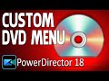 How To Make A Unique DVD Menu Background PowerDirector