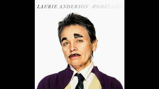 Laurie Anderson — Homeland - Full Album (2010)