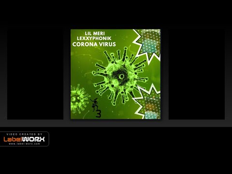 Lil Meri & Lexxyphonik - Corona Virus (Original Mix)