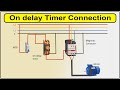 On Delay Timer Connection Off Delay Timer