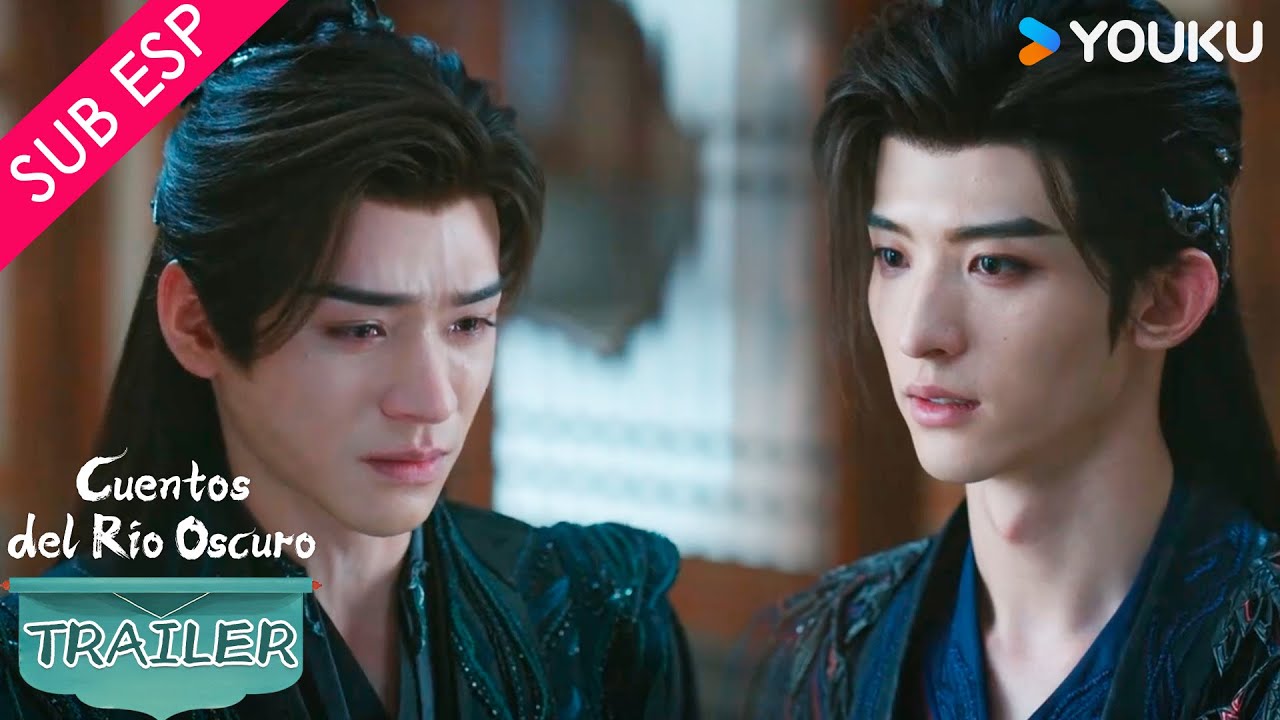 【Trailer 37-38】Cuentos del Río Oscuro | Quizás sea momento de separarnos | YOUKU