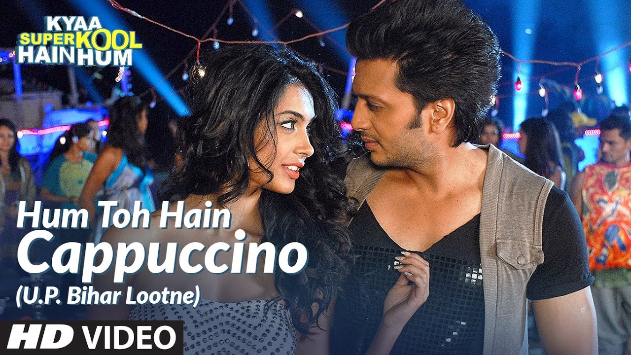 Hum Toh Hai Cappuccino, Tum Peelo Jara Hasino Lyrics | Kyaa Super Kool Hain Hum | Swaroop, Riteish Deshmukh, Daler Mehndi, Sukhwinder Singh | Shankar Ehsaan Loy, Meet Bros Anjjan