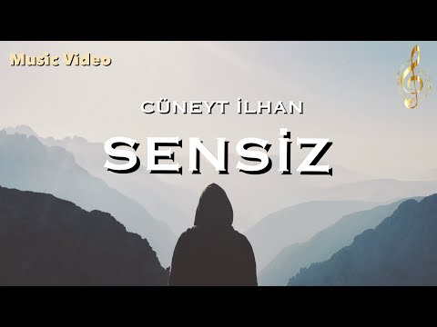 Cüneyt İlhan - Sensiz (Music Video)