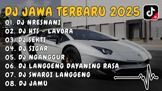 Download lagu DJ JAWA TERBARU 2025 FULL BASS || DJ NRESNANI x DJ HTS - LAVORA VIRAL TIKTOK FULL ALBUM mp3 Download lagu DJ JAWA TERBARU 2025 FULL BASS || DJ NRESNANI x DJ HTS - LAVORA VIRAL TIKTOK FULL ALBUM mp3