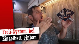 JETZT Froli TRAVEL Bettsystem einbauen EINFACH erklärt und AUSZUG! WICHTIG für alle WOHNMOBIL