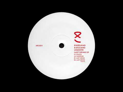 B1. Einzelkind & Giuliano Lomonte - Last Drink [AKU011]