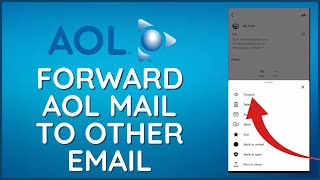 How to Forward AOL Mail to Other Emails 2024?
